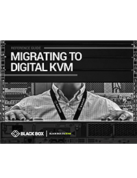 White Paper: Migrating to Digital KVM